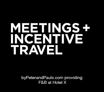 Meetings + Incentives travel, byPeterandPauls.com providing F&B at Hotel X